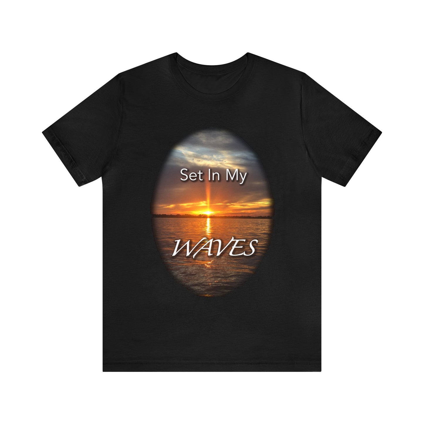 Unisex Jersey "Set In My Waves" Short Sleeve Tee
